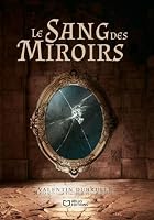 Le Sang des Miroirs (French Edition) B0H74HDPTS Book Cover