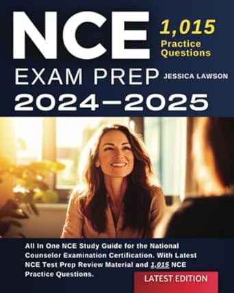 NCE Exam Prep 2024-2025: All In One NCE Study Guide for the National ...