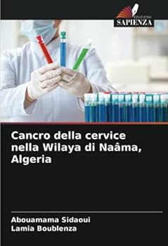Paperback Cancro della cervice nella Wilaya di Naâma, Algeria [Italian] Book
