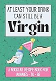 At Least Your Drink Can Still Be a Virgin