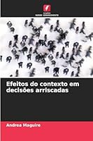 Efeitos do contexto em decisões arriscadas (Portuguese Edition) 6202418168 Book Cover