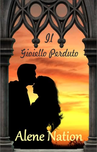 Il gioiello perduto - Un breve giallo romantico (Giallo di viaggio)