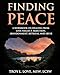 Finding Peace: A Workbook on Healing from Loss, Rejection, Neglect, Abandonment, Betrayal, and Abuse