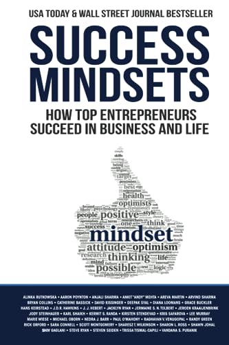 Success Mindsets: How Top Entrepreneurs Succeed in Business and Life