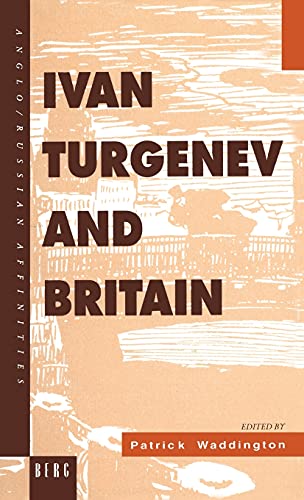 Ivan Turgenev and Britain 0854967559 Book Cover