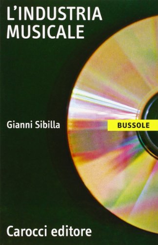 L'industria musicale L'industria musicale