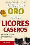 licores caseros con anis  El libro de oro de los licores caseros: hecho en casa