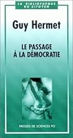 Le passage à la démocratie 2724606876 Book Cover