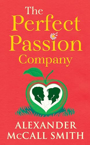 The Perfect Passion Company: The Perfect Passion Company Series (Book 1)
