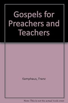 Hardcover The gospels for preachers and teachers Book