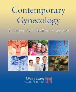 Paperback Contemporary Gynecology an Integrated Chinese-Western Approach Book