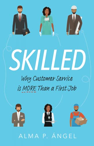 Skilled: Why Customer Service is More Than a First Job