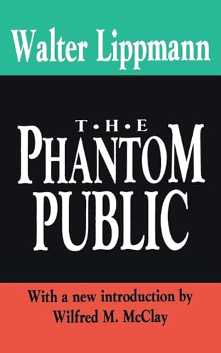 The Phantom Public (The Library of Conservative Thought)