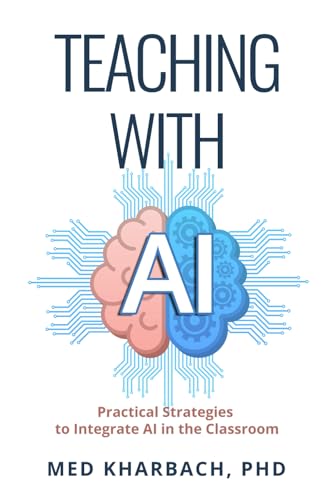 Teaching with AI: Practical Strategies to Integrate AI in the Classroom
