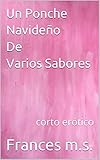 Un Ponche Navideño De Varios Sabores: corto erótico (Spanish Edition)