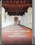 Illustrazioni: col Dalla corte estense alla corte celeste