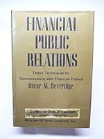 Financial Public Relations Tested Techniques for Communicating with Financial Publics B0000CM3ER Book Cover