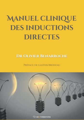 Manuel clinique des inductions directes (French Edition)
