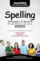 Spelling Strategies & Secrets: The essential how to spell guide 1096168499 Book Cover