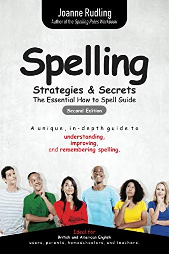 Spelling Strategies & Secrets: The essential how to spell guide
