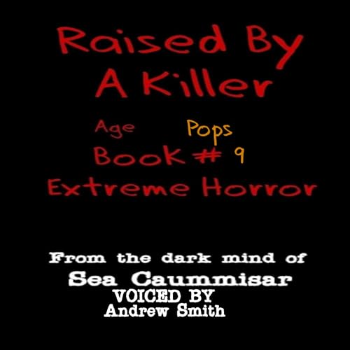 Sea Caummisar's Raised by a Killer: Pops episode artwork