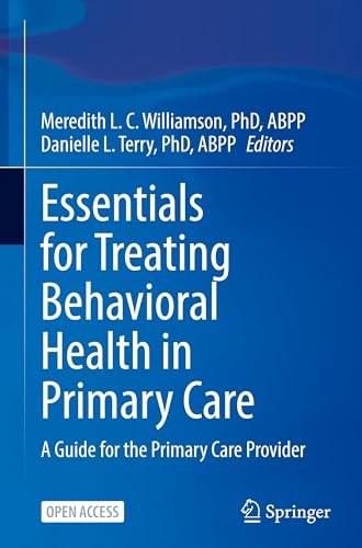 Essentials for Treating Behavioral Health in Primary Care: A Guide for the Primary Care Provider