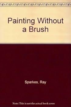 Hardcover Painting Without a Brush Book