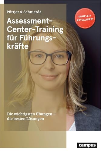 Assessment-Center-Training für Führungskräfte: Die wichtigsten Übungen - die besten Lösungen