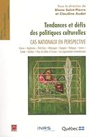 Tendances Et Defis Des Politiques Culturelles: Cas Nationaux En Perspective 2763790151 Book Cover