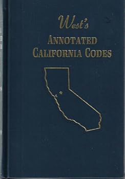 Unknown Binding West's® Annotated California Codes Welfare and Institutions Code Sections 4500 to 5699.999 (73C) Book