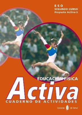 Activa-5. Educación física. Segundo curso. Cuaderno de actividades (Proyecto Activa. Educación y libro escolar. Castellano)