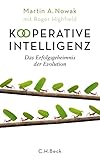 Kooperative Intelligenz: Das Erfolgsgeheimnis der Evolution