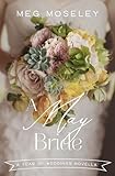 A May Bride (A Year of Weddings Novella Book 6)