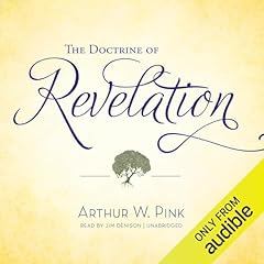 The Doctrine of Revelation Audiolibro Por Arthur W. Pink arte de portada