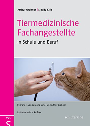 Tiermedizinische Fachangestellte in Schule und Beruf: Begründet von