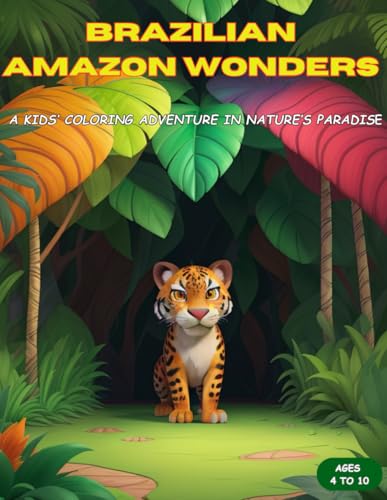 Brazilian Amazon Wonders: A Magical Coloring Journey Through Nature’s Paradise for Kids image 2