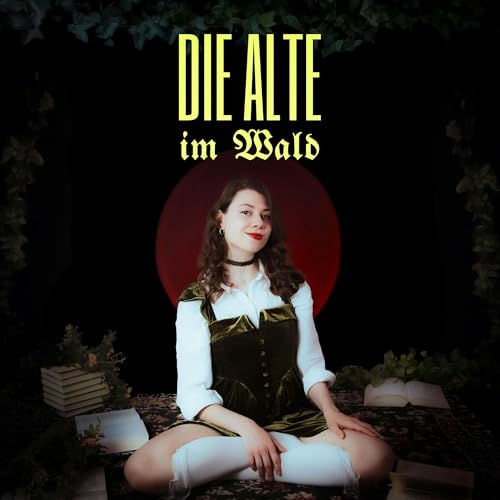Die Alte im Wald Podcast Por Lui arte de portada