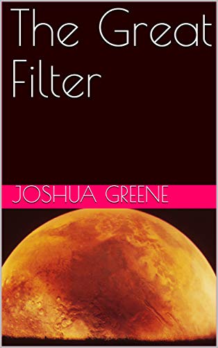 The Great Filter (English Edition)