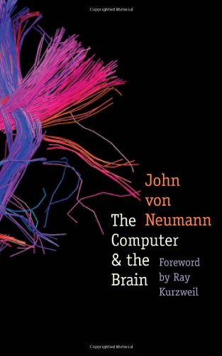 The Computer and the Brain (The Silliman Memorial Lectures Series)