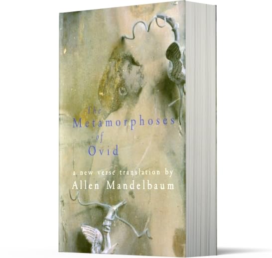 Image of The Metamorphoses Of Ovid: Roman Tales of Creation, Gods, and Transformation from the National Book Award-Winning Translator