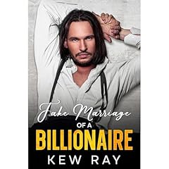 Fake Marriage of a Billionaire Audiolibro Por Kew Ray arte de portada