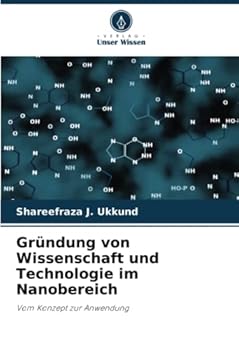 Paperback Gründung von Wissenschaft und Technologie im Nanobereich [German] Book