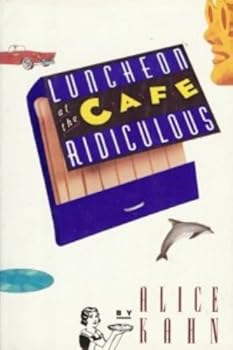 Hardcover Luncheon at the Cafe Ridiculous Book