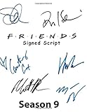 FRIENDS Singed Script Season 9