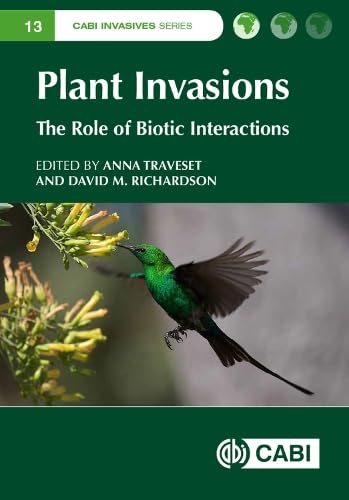 Plant Invasions: The Role of Biotic Interactions (CABI Invasives Series, 4)