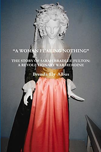 “A WOMAN FEARING NOTHING”