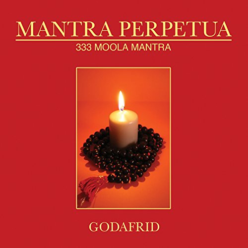 Mantra Perpetua - 333 Moola Mantra