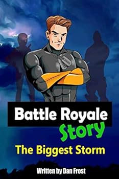 Paperback The Biggest Storm - A Battle Royale Story by Dan Frost Book
