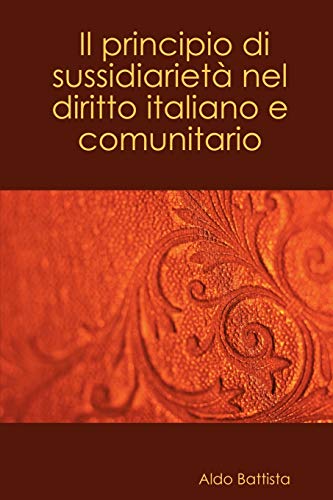 Il principio di sussidiarietà nel diritto italiano e comunitario