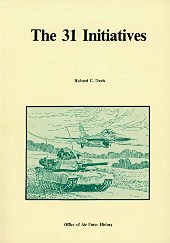 The 31 Initiatives: A Study in Air Force-Army C... 1508647682 Book Cover
